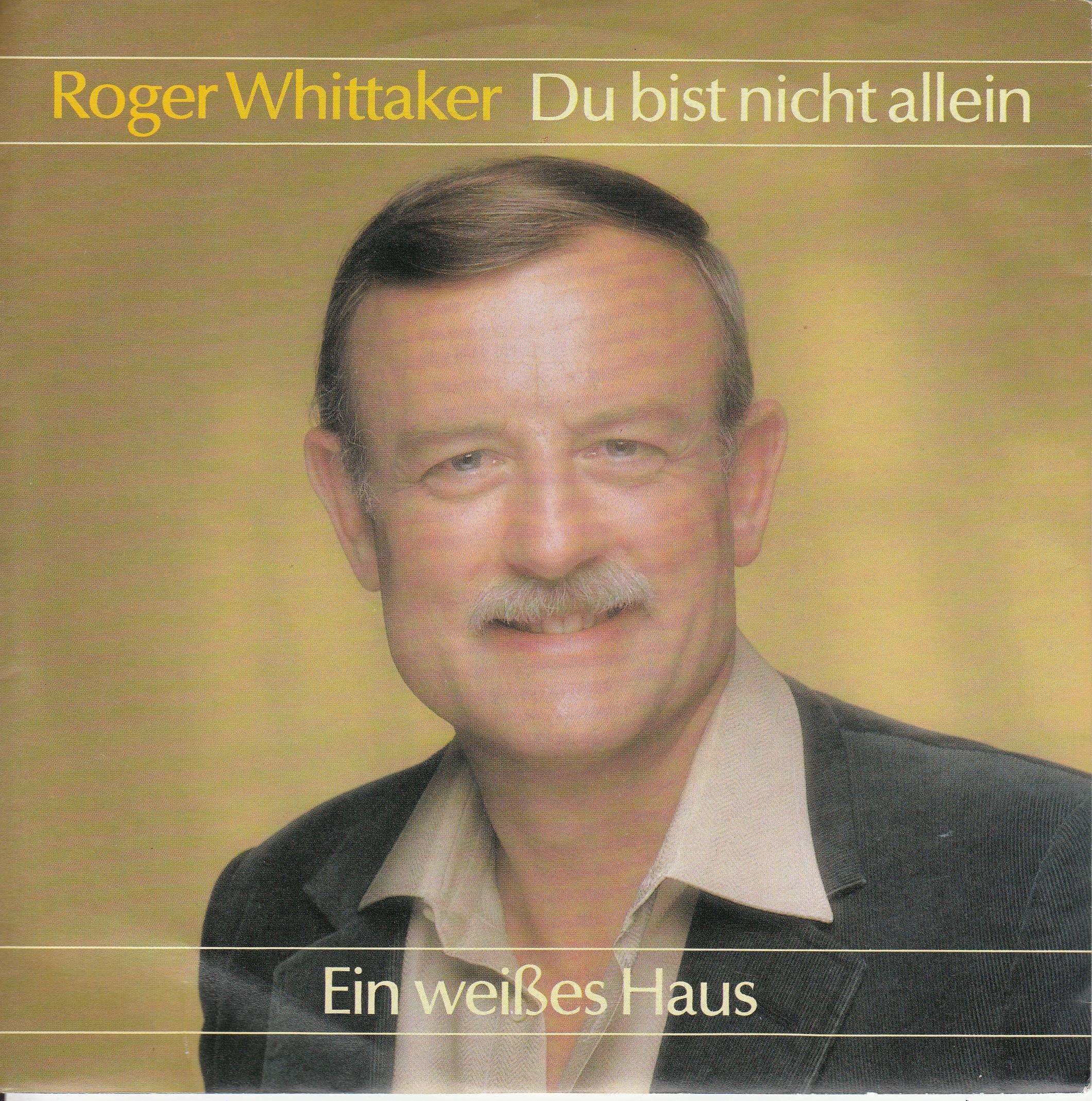 Roger Whittaker – Du Bist Nicht Allein