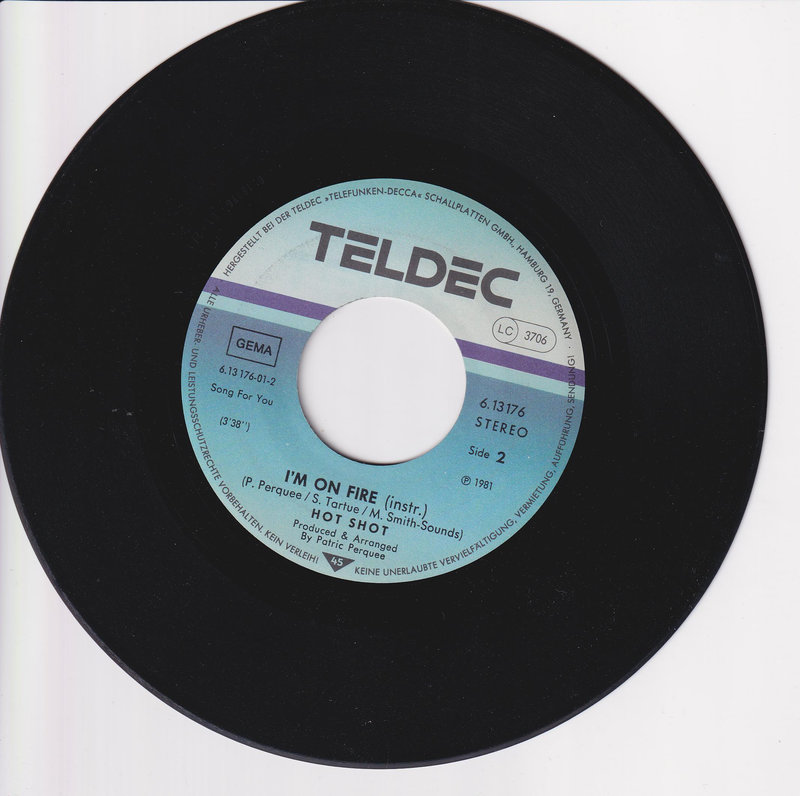 Hot Shot – (Don't You Believe That) I'm On Fire