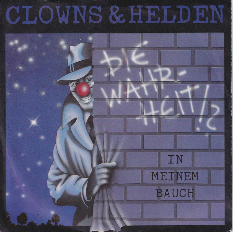 Clowns & Helden – Die Wahrheit!?