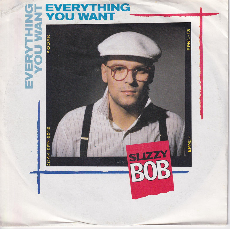Slizzy Bob – Everything You Want