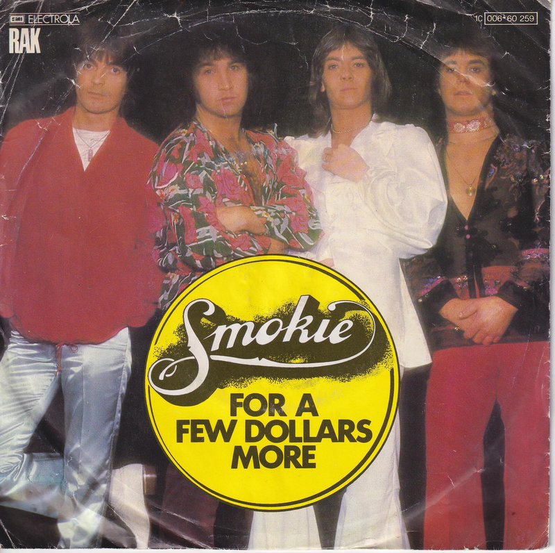 Smokie – For A Few Dollars More