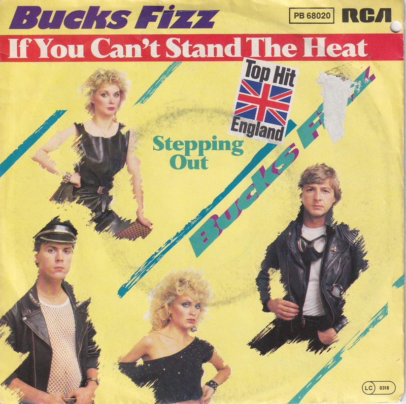 Bucks Fizz – If You Can't Stand The Heat