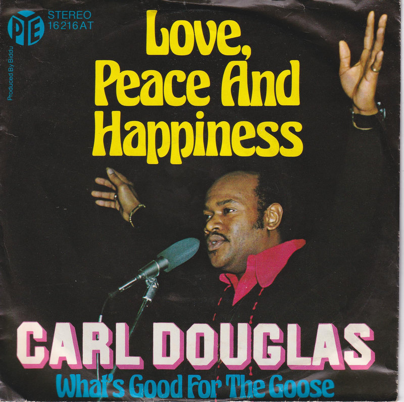 Carl Douglas – Love, Peace And Happiness