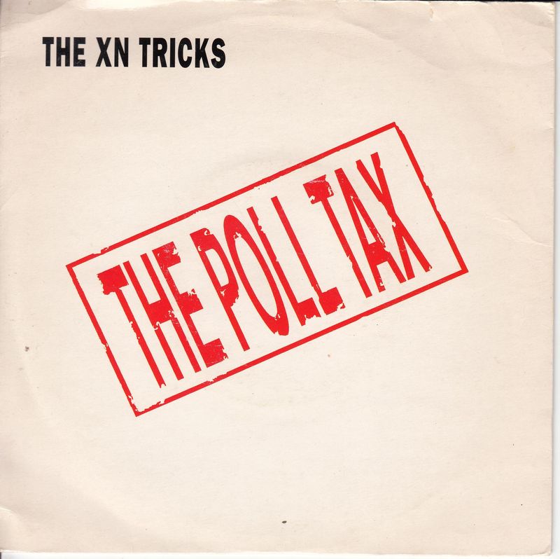 The XN Tricks – The Poll Tax (UK)