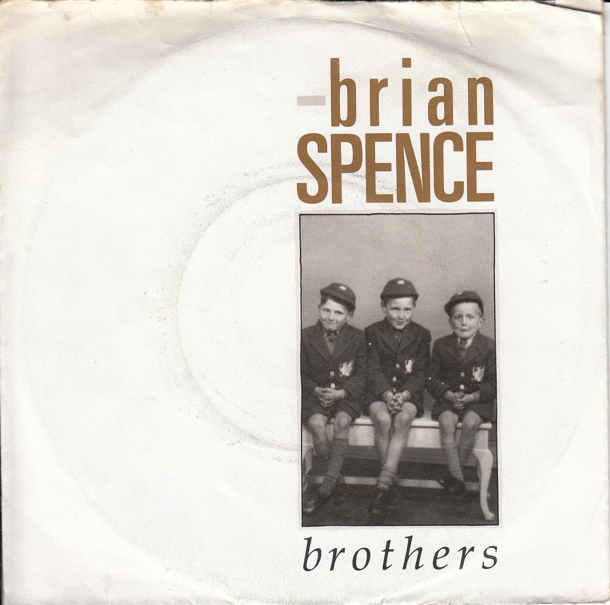 Brian Spence - Brothers