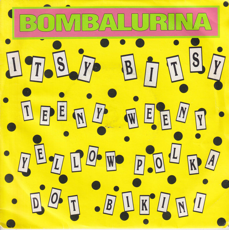 Bombalurina – Itsy Bitsy Teeny Weeny Yellow Polka Dot B (UK)