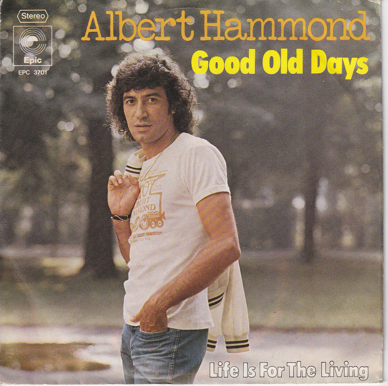 Albert Hammond – Good Old Days