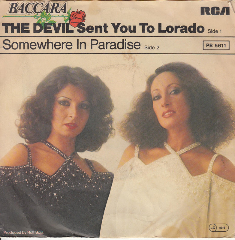 Baccara – The Devil Sent You To Lorado