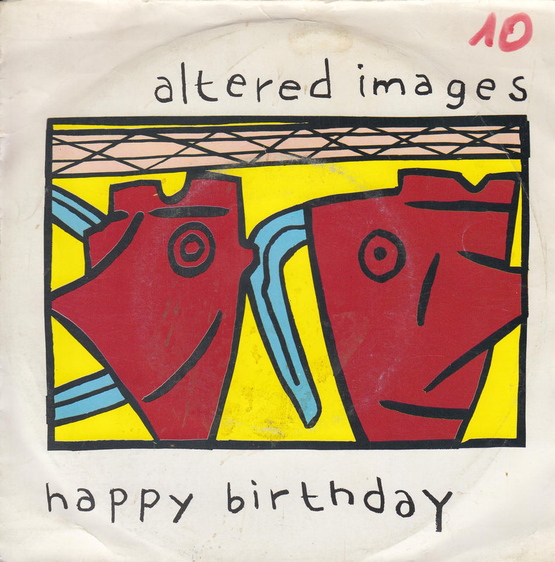 Altered Images – Happy Birthday (UK)
