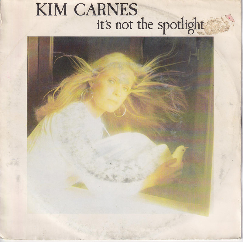 Kim Carnes – It's Not The Spotlight