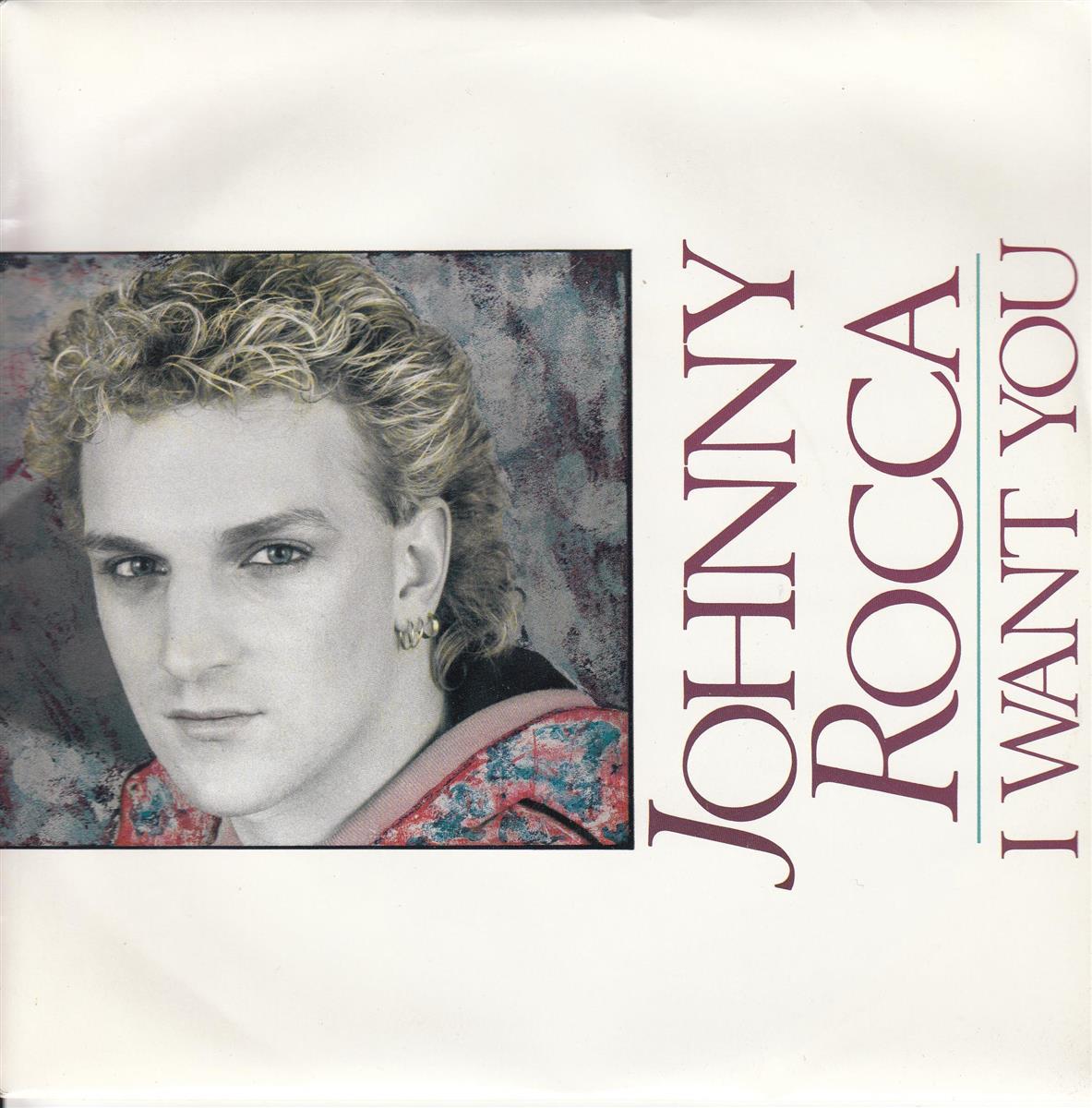 Johnny Rocca - I Want You (UK)