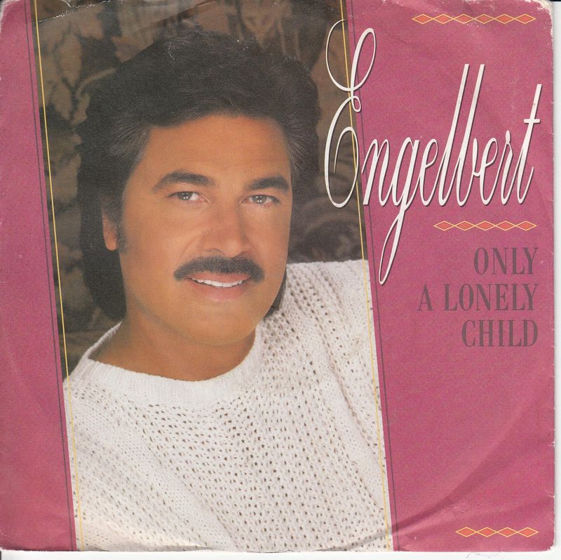 Engelbert – Only A Lonely Child
