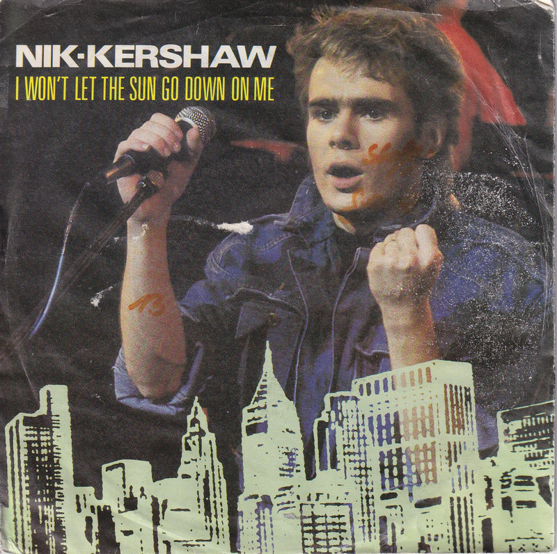 Nik Kershaw – I Won't Let The Sun Go Down On Me (UK)