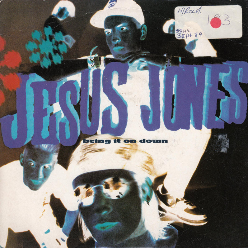 Jesus Jones – Bring It On Down (UK)