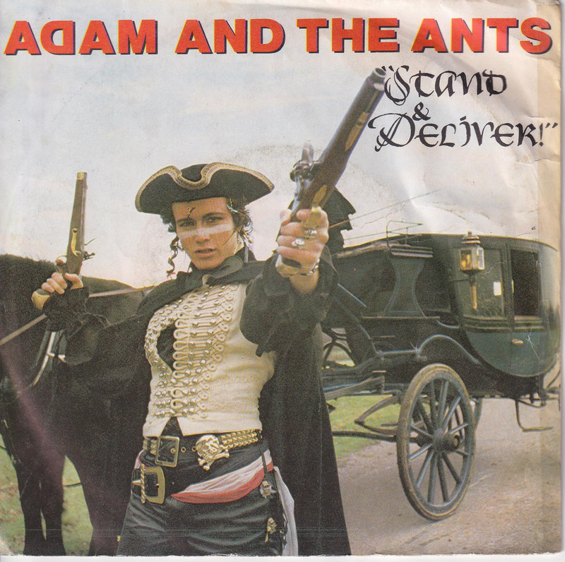 Adam And The Ants – Stand & Deliver!