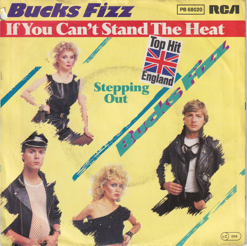 Bucks Fizz – If You Can't Stand The Heat