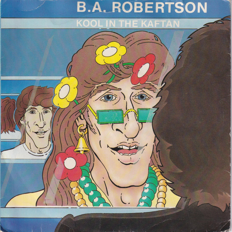 B. A. Robertson – Kool In The Kaftan (UK)