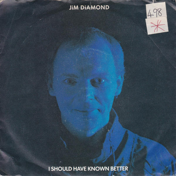 Jim Diamond - I Should Have Known Better (UK)